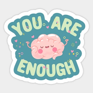 You are enough motivational quote Sticker